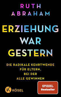 Buchrezension zu „Erziehung war gestern“